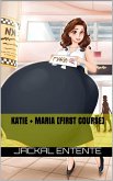Katie + Maria [First Course] (eBook, ePUB)