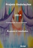 Projeto Ondulações 2014 (eBook, PDF) Projeto Ondulações 2014 (eBook, PDF)