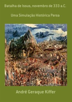 Batalha De Issus, Novembro De 333 A.c. (eBook, PDF) - Kiffer, André Geraque
