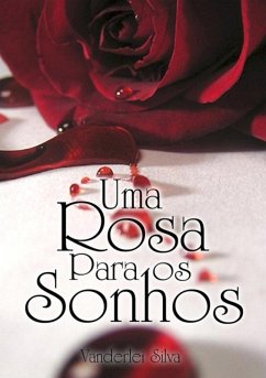 Cover Uma Rosa Para Os Sonhos (eBook, PDF)
