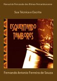 Manual De Percussão Dos Ritmos Pernambucanos (eBook, PDF) Manual De Percussão Dos Ritmos Pernambucanos (eBook, PDF)
