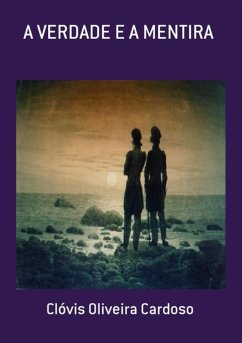 A Verdade E A Mentira (eBook, PDF) Cover A Verdade E A Mentira (eBook, PDF)