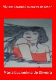 Víviam Loucas Loucuras De Amor (eBook, PDF)