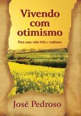 Vivendo Com Otimismo (eBook, PDF)