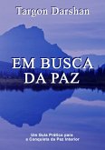 Em Busca Da Paz (eBook, PDF) Em Busca Da Paz (eBook, PDF)