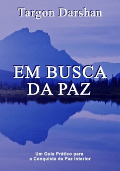 Em Busca Da Paz (eBook, PDF) - Darshan, Targon