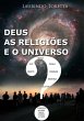 Deus, As Religiões E O Universo... - Bild 1