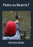 Pedro Ou Beatriz? (eBook, PDF)