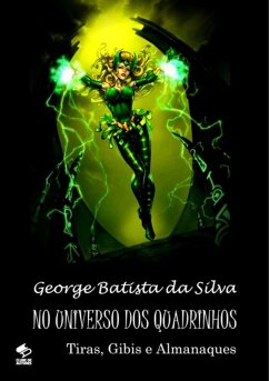 No Universo Dos Quadrinhos (eBook, PDF) - Da Silva, George Batista