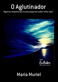 O Aglutinador (eBook, PDF) O Aglutinador (eBook, PDF)
