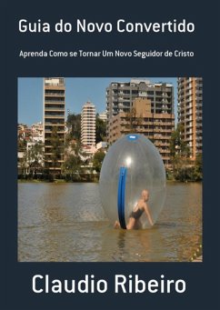 Guia Do Novo Convertido (eBook, PDF) - Ribeiro, Claudio