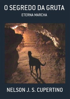 O Segredo Da Gruta (eBook, PDF) - Cupertino, Nelson J. S.