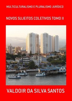 Multiculturalismo E Pluralismo Jurídico (eBook, PDF) - Da Santos, Valdoir Silva