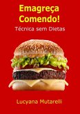 Emagreça Comendo! (eBook, PDF)