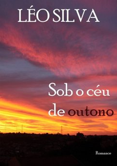 Sob O Céu De Outono (eBook, ePUB) - Silva, Léo