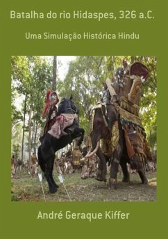 Batalha Do Rio Hidaspes, 326 A.c. (eBook, PDF) - Kiffer, André Geraque