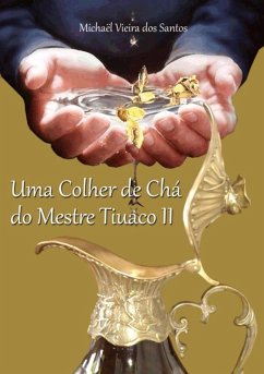 Cover Uma Colher De Chá Do Mestre Tiuaco Ii (eBook, PDF)