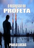 O Regresso Do Profeta (eBook, ePUB)