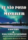 Eu Não Posso Morrer (eBook, PDF) Eu Não Posso Morrer (eBook, PDF)