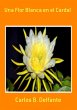 Una Flor Blanca En El Cardal (eBook,... - Bild 1