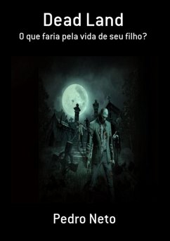 Dead Land (eBook, PDF) - Neto, Pedro
