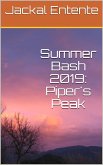 Summer Bash 2019: Piper's Peak (Short Stories, #5) (eBook, ePUB) Summer Bash 2019: Piper's Peak (Short Stories, #5) (eBook, ePUB)