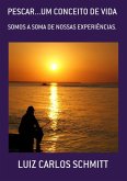 Pescar...um Conceito De Vida (eBook, PDF) Pescar...um Conceito De Vida (eBook, PDF)