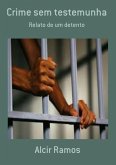 Crime Sem Testemunha (eBook, PDF)