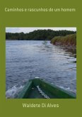 Caminhos E Rascunhos De Um Homem (eBook, PDF)