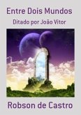 Entre Dois Mundos (eBook, PDF) Entre Dois Mundos (eBook, PDF)