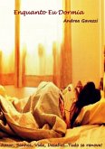 Enquanto Eu Dormia (eBook, PDF)