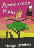 A Aventureira Maria (eBook, PDF)