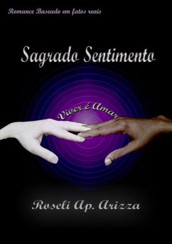 Sagrado Sentimento (eBook, PDF) - Arizza, Roseli Ap.