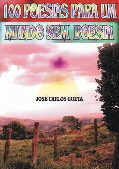 Cover 100 Poesias Para Um Mundo Sem Poesia (eBook, PDF)