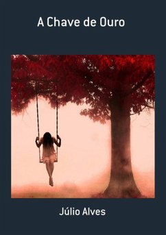 Cover A Chave De Ouro (eBook, PDF)