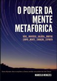 O Poder Da Mente Metafórica (eBook, PDF)