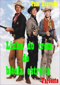 Linha Do Trem De Bitola Estreita (eBook, PDF) - Azevedo, Tom