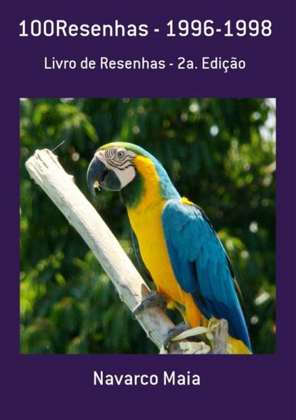 100resenhas - 1996-1998 (eBook, PDF) 100resenhas - 1996-1998 (eBook, PDF)