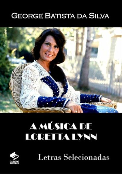 A Música De Loretta Lynn (eBook, PDF)