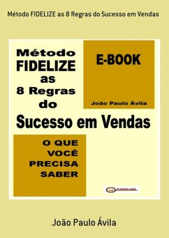 Cover Método Fidelize As 8 Regras Do Sucesso Em Vendas (eBook, PDF)