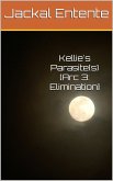 Kellie's Parasite(s) [Arc 3: Elimination] (eBook, ePUB)