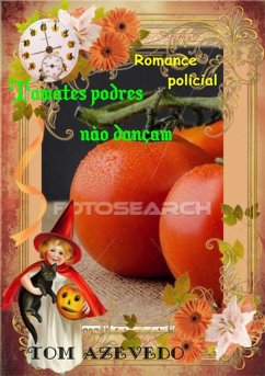 Cover Tomates Podres Não Dançam (eBook, PDF)