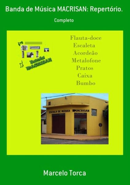 Banda De Música Macrisan: Repertório. (eBook, PDF) Banda De Música Macrisan: Repertório. (eBook, PDF)