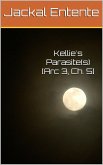 Kellie's Parasite(s) [Arc 3, Ch. 5] (eBook, ePUB)