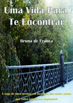 Cover Uma Vida Para Te Encontrar (eBook, PDF)