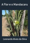 A Flor E O Mandacaru (eBook, PDF)