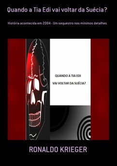 Quando A Tia Edi Vai Voltar Da Suécia? (eBook, PDF) - Krieger, Ronaldo