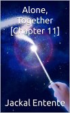 Alone, Together [Chapter 11] (eBook, ePUB)