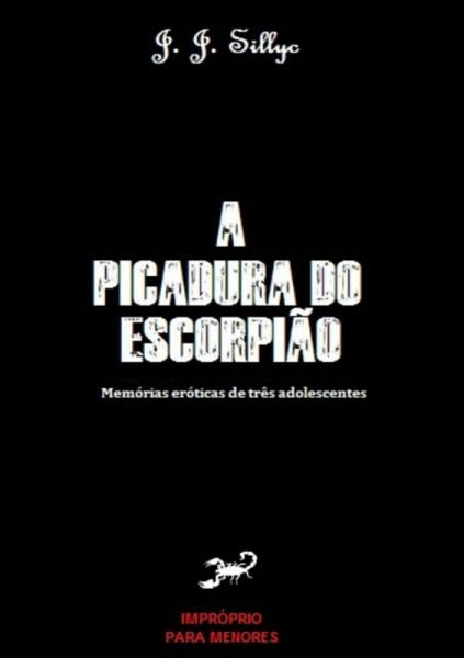 A Picadura Do Escorpião (eBook, PDF) A Picadura Do Escorpião (eBook, PDF)