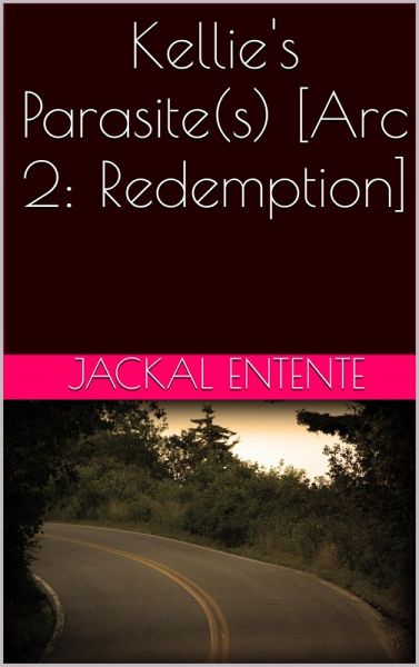 Kellie's Parasite(s) [Arc 2: Redemption] (eBook, ePUB)